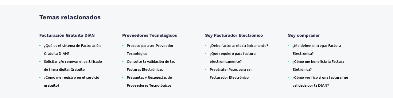 Temas relacionados del micrositio RADIAN de la DIAN, con la columna «Soy comprador» y el enlace «¿Cómo verifico si una factura fue validada por la DIAN?»