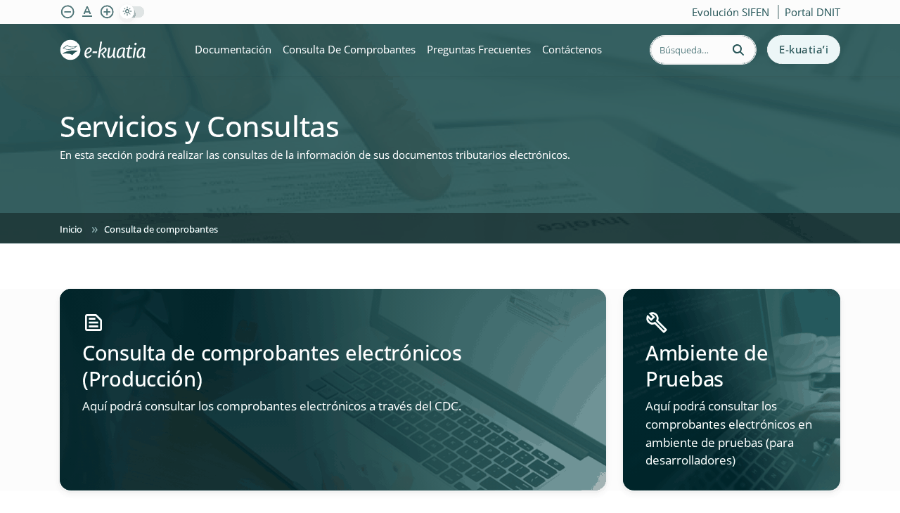 Página «Servicios y Consultas» del portal e-Kuatia de la DNIT, con dos opciones: «Consulta de comprobantes electrónicos (Producción)», para consultar por CDC, y «Ambiente de Pruebas», para desarrolladores